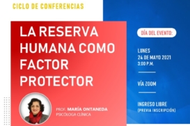 Conferencia Virtual «La Reserva Humana como factor protector»