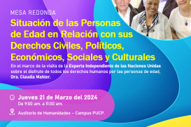 Mesa Redonda “Situación de las personas de edad en relación con sus derechos civiles, políticos, económicos, sociales y culturales”
